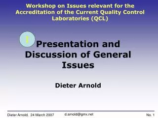 Workshop on Issues relevant for the Accreditation of the Current Quality Control Laboratories (QCL)