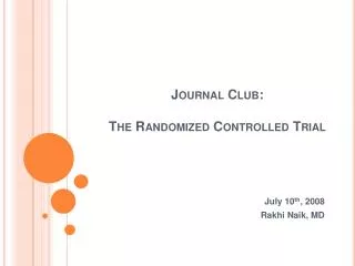 Journal Club: The Randomized Controlled Trial