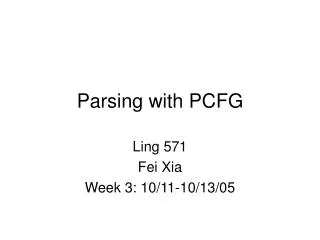 Parsing with PCFG