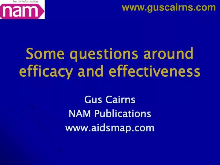 some questions around efficacy and effectiveness