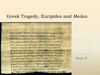 Greek Tragedy, Euripides and Medea