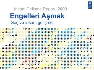 engelleri a mak g ve insani geli me