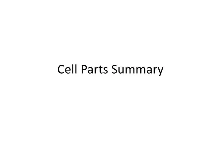 cell parts summary