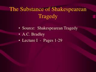 The Substance of Shakespearean Tragedy