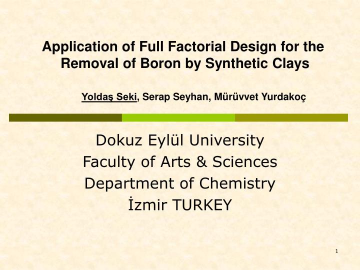dokuz eyl l university faculty of arts sciences department of chemistry zmir turkey