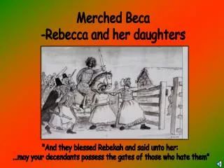 Merched Beca -Rebecca and her daughters