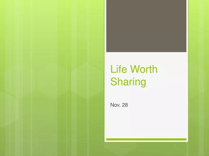 life worth sharing