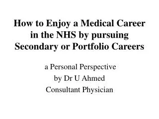 How to Enjoy a Medical Career in the NHS by pursuing Secondary or Portfolio Careers