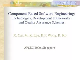 Component-Based Software Engineering: Technologies, Development Frameworks, and Quality Assurance Schemes