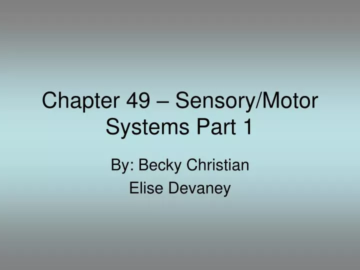 chapter 49 sensory motor systems part 1