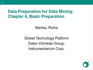 Data Preparation for Data Mining: Chapter 4, Basic Preparation