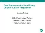 Data Preparation for Data Mining: Basic Guidelines & Techniques - slide 1
