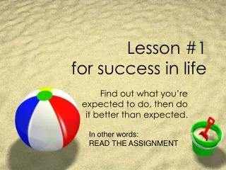 Lesson #1 for success in life