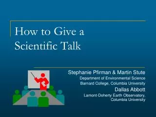 How to Give a Scientific Talk