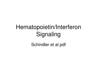 Hematopoietin/Interferon Signaling