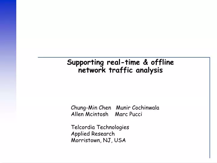 supporting real time offline network traffic analysis