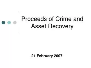 Proceeds of Crime and Asset Recovery
