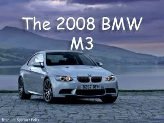 The 2008 BMW M3