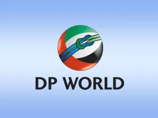Djibouti Ports – DP World Presented By Jér ô me Martins Oliveira CHIEF EXECUTIVE OFFICER