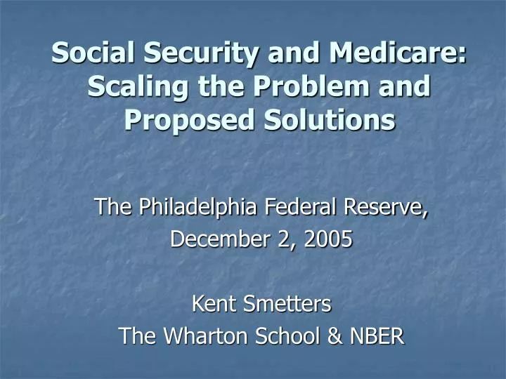 social security and medicare scaling the problem and proposed solutions