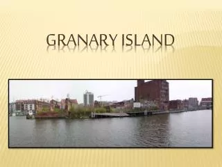 Granary Island