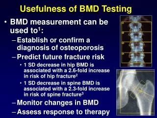 Usefulness of BMD Testing