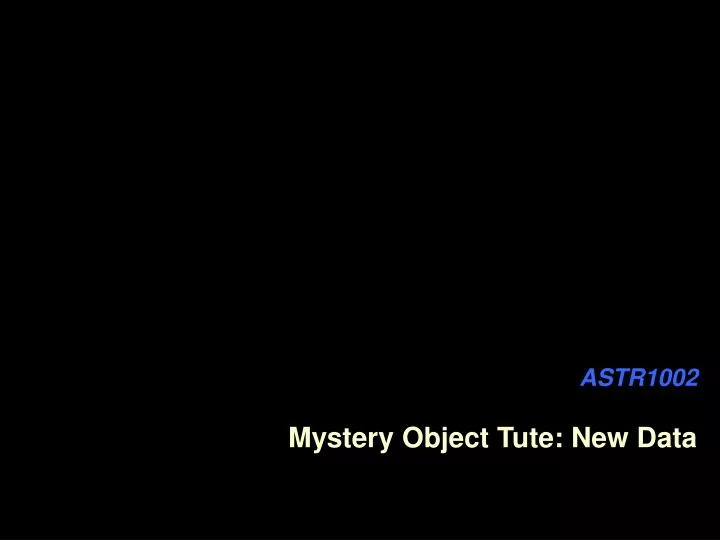 astr1002 mystery object tute new data