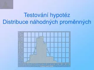 testov n hypot z distribuce n hodn ch prom nn ch