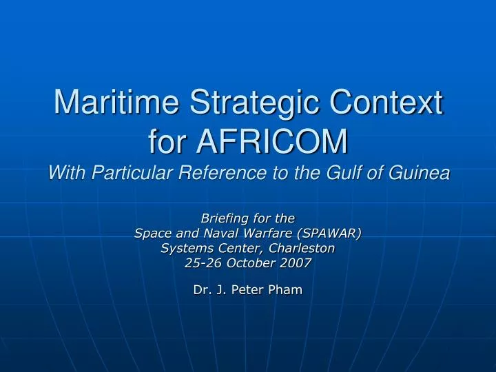 maritime strategic context for africom with particular reference to the gulf of guinea