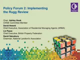 Policy Forum 2: Implementing the Rugg Review