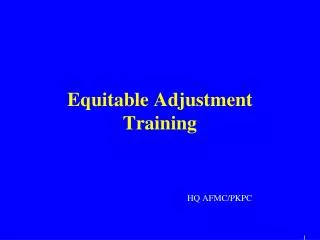 Equitable Adjustment Training