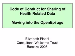 Code of Conduct for Sharing of Health Related Data Moving into the OpenEpi age