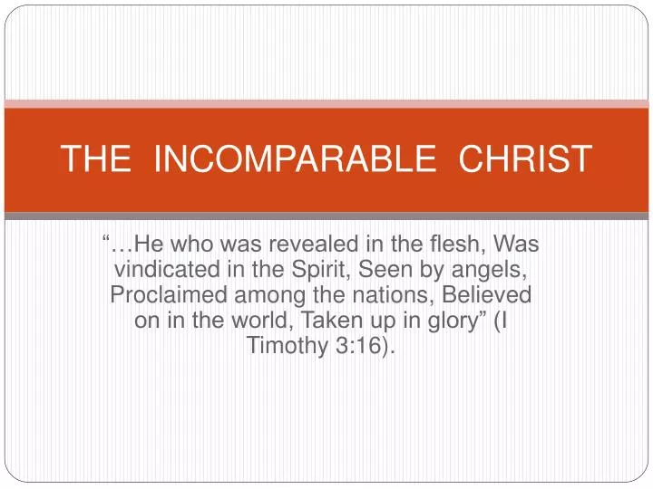 the incomparable christ