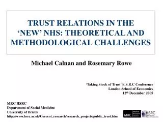 TRUST RELATIONS IN THE ‘NEW’ NHS: THEORETICAL AND METHODOLOGICAL CHALLENGES