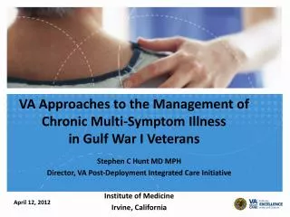 VA Approaches to the Management of Chronic Multi-Symptom Illness in Gulf War I Veterans