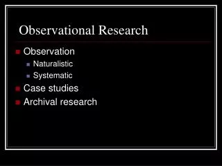 Observational Research