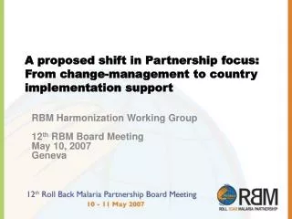A proposed shift in Partnership focus: From change-management to country implementation support