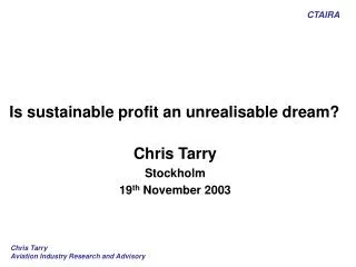 Is sustainable profit an unrealisable dream?