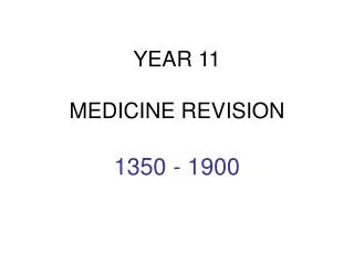 YEAR 11 MEDICINE REVISION