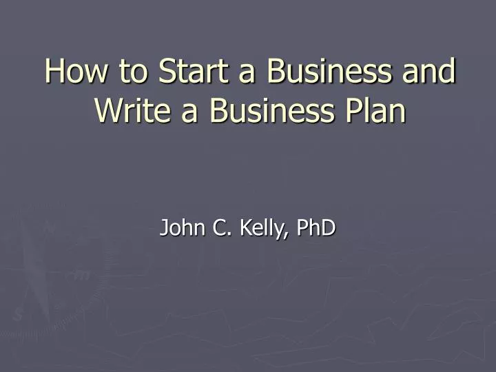 how to start a business and write a business plan