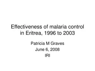 Effectiveness of malaria control in Eritrea, 1996 to 2003