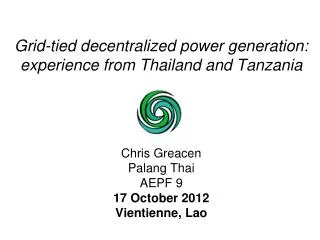 Grid-tied decentralized power generation: experience from Thailand and Tanzania
