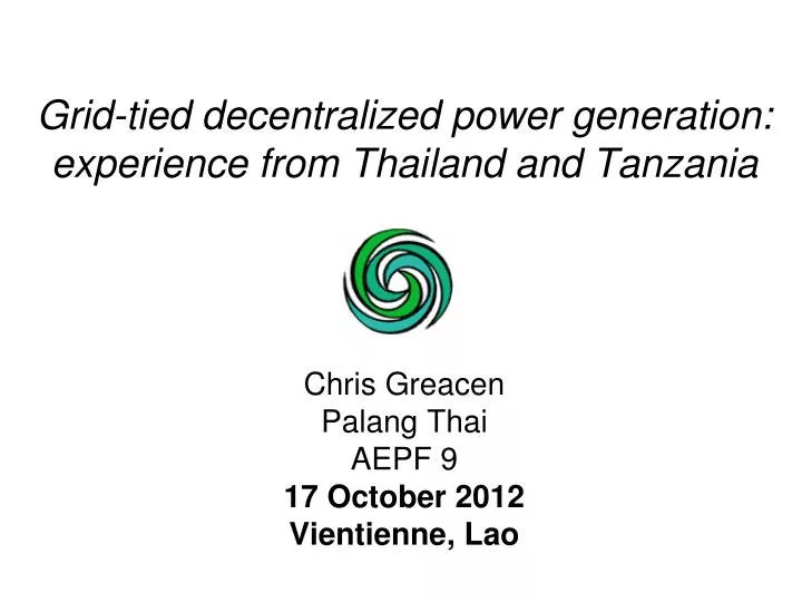 grid tied decentralized power generation experience from thailand and tanzania