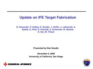 update on ife target fabrication