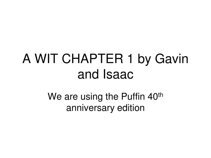 a wit chapter 1 by gavin and isaac