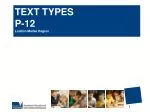 TEXT TYPES P-12 Loddon Mallee Region