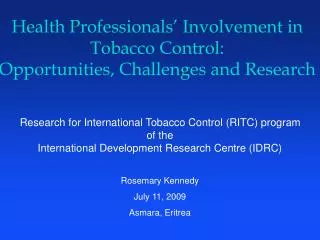Health Professionals’ Involvement in Tobacco Control: Opportunities, Challenges and Research