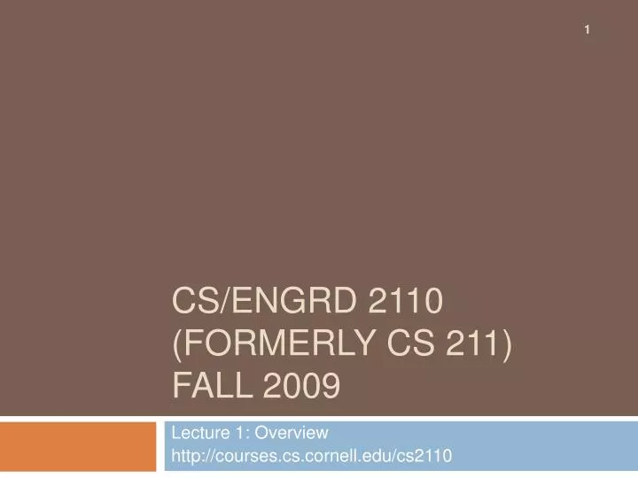 cs engrd 2110 formerly cs 211 fall 2009