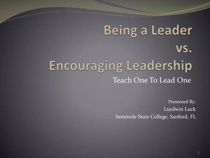being a leader vs encouraging leadership