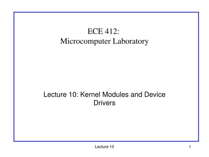 lecture 10 kernel modules and device drivers